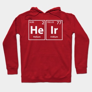 Heir (He-Ir) Periodic Elements Spelling Hoodie